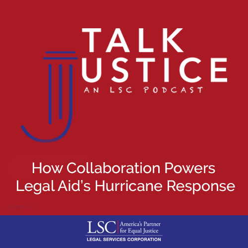 How Collaboration Powers Legal Aid’s Hurricane Response